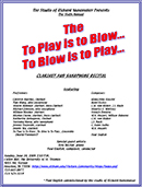 To Play Is To Blow, To Blow Is To Play 2009 Recital